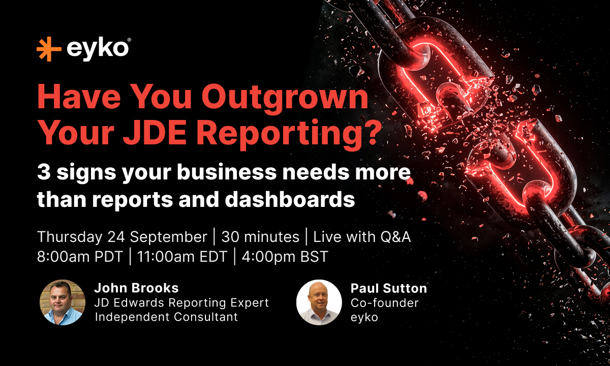 Have You Outgrown Your JD Edwards Reporting? Webinar recording with John Brooks